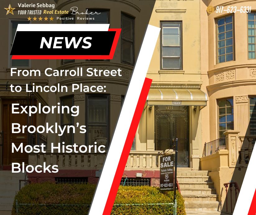From Carroll Street to Lincoln Place: Exploring Brooklyn’s Most Historic Blocks