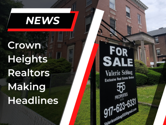 Crown Heights Realtors Making Headlines